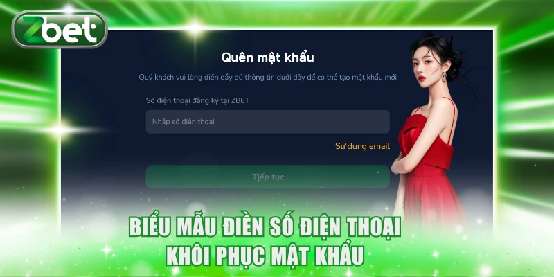 Đăng nhập ZBET 3 Biểu mẫu điền số điện thoại khôi phục mật khẩu
