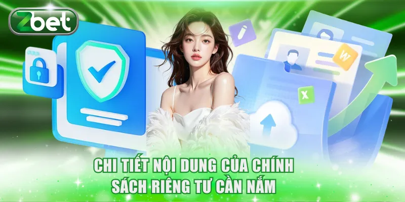 Chi tiết nội dung của chính sách riêng tư cần nắm