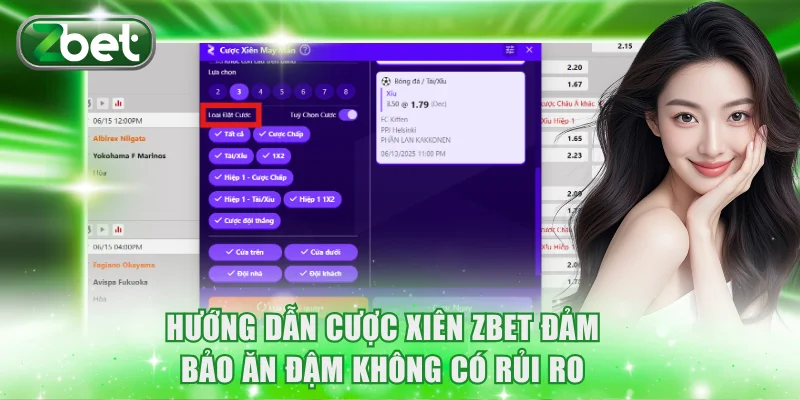 Hướng Dẫn Cược Xiên ZBET Đảm Bảo Ăn Đậm Không Có Rủi Ro 4 Hướng dẫn cược xiên ZBET