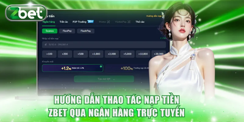 Nạp tiền ZBET 1 Hướng dẫn thao tác nạp tiền ZBET qua ngân hàng trực tuyến