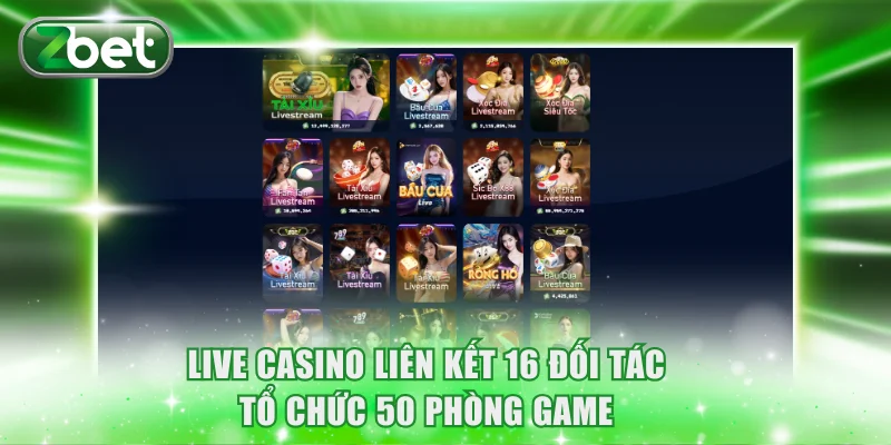 Trang chủ ZBET 24 Live casino liên kết 16 đối tác tổ chức 50 phòng game