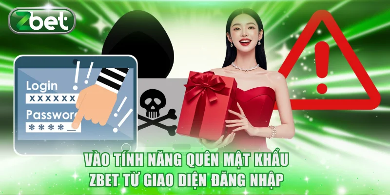 Truy cập tính năng quên mật khẩu ZBET từ giao diện đăng nhập